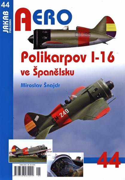 Aero 44 - Polikarpov I-16 ve Španělsku