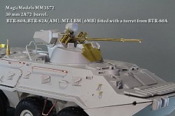 30 mm 2A72  barrel. BTR-80A,BTR-82A(AM), MT-LBM (6MB) fitted with a turret from BTR-80A