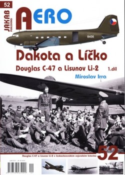 Aero 52 - Dakota a Líčko Douglas C-47 a Lisunov Li-2