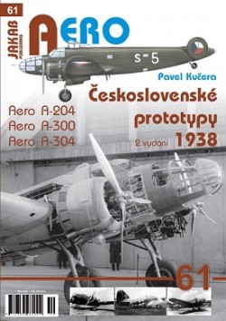 Aero 61 Československé prototypy 1938 Aero A-204,A-300,A-304