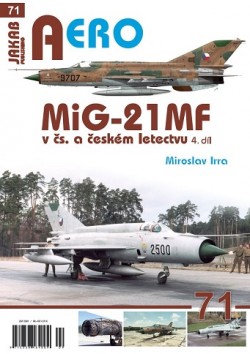AERO 71: MIG-21 MF v československém a českém letectvu 4 díl