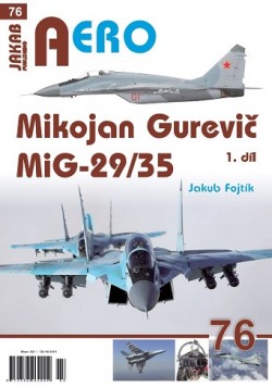 AERO 76: Mikojan Gurevič MiG-29/35 1.díl