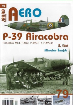 AERO 79: P-39 Airacobra 2.část