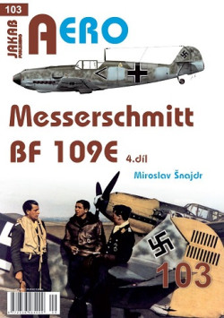 AERO č.103: Messerschmitt Bf109E 4.díl