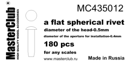A flat spherical rivet, diameter of the head-0.5mm; diameter of the aperture for installation-0.4mm;