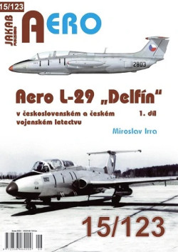 AERO č. 15/123 Aero L-29 Delfín v českosl. a českém letectvu 1.díl
