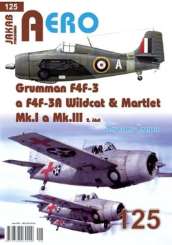 AERO č. 125 - Grumman F4F-3 a F4F-3A Wildcat & Martlet Mk.I a Mk.III, 2.část