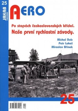 Aero 25: Po stopách československých křídel , Naše první rychlostní závody