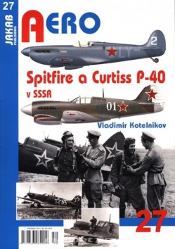 Aero 27 - Spitfire a Curtiss P-40 v SSSR